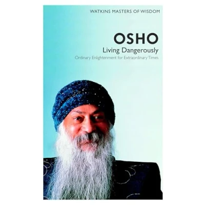 Bild av Watkins Masters of Wisdom: Osho: Living Dangerously: Ordinary Enlightenment for Extraordinary Times: 1