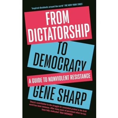 Bild av From Dictatorship to Democracy: A Guide Nonviolent Resistance