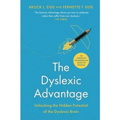 Bild av the Dyslexic Advantage (New Edition): Unlocking Hidden Potential of Brain