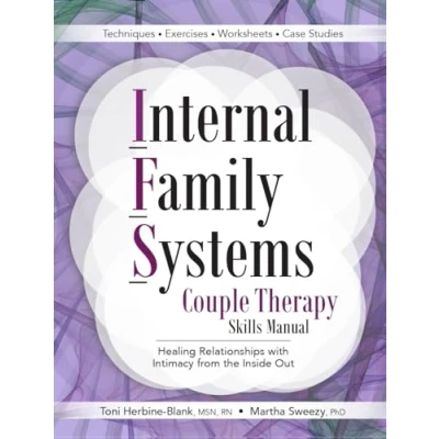 Bild av Internal Family Systems Couple Therapy Skills Manual: Healing Relationships with Intimacy From the Inside Out