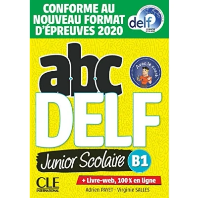 Bild av ABC DELF Junior scolaire Niveau B1 Livre + DVD web Conforme au nouveau format d&#039;épreuves: de l&#039;eleve Epreuves 2020