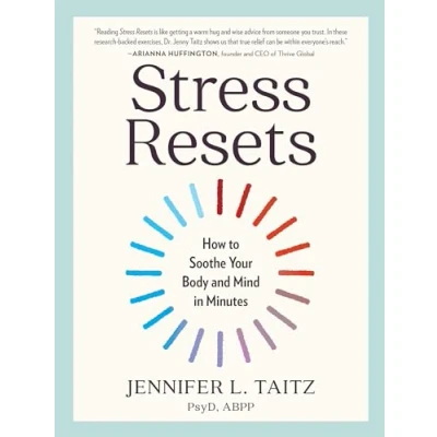 Bild av Stress Resets: How to Soothe Your Body and Mind in Minutes