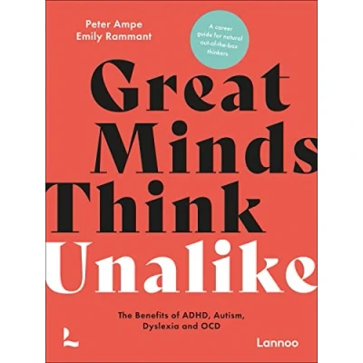 Bild av Great Minds Think Unalike /anglais: The Benefits of ADHD, Autism, Dyslexia and OCD