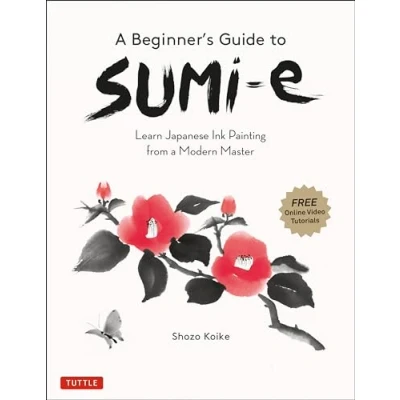 Bild av a Beginner&#039;s Guide To Sumie /anglais: Learn Japanese Ink Painting from Modern Master (Online Video Tutorials)