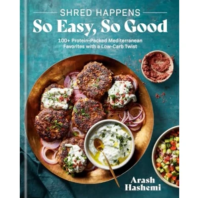 Bild av Shred Happens: So Easy, Good: 100+ Protein packed Mediterranean Favourites with a Low carb Twist