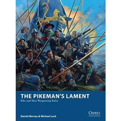 Bild av The Pikeman&#039;s Lament: Pike and Shot Wargaming Rules: 19