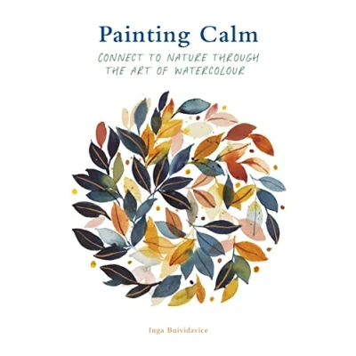 Bild av Painting Calm: Connect to nature through the art of watercolour