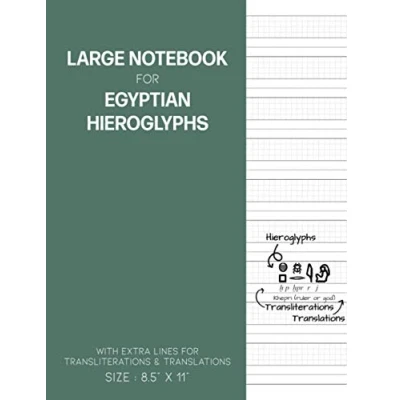 Bild av Notebook for Egyptian Hieroglyphs: Great Practicing Drawing and Translating Hieroglyphic Symbols Students Egyptologists with Extra Line Transliteration Translations