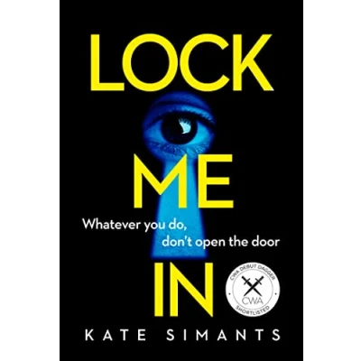 Bild av Lock Me In: an absolutely gripping new psychological crime thriller with ending you won’t see coming!
