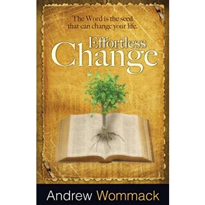 Bild av Effortless Change: the Word Is Seed That Can Change Your Life