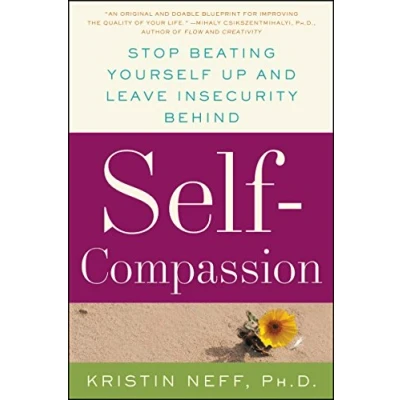 Bild av Self Compassion: The Proven Power of Being Kind to Yourself