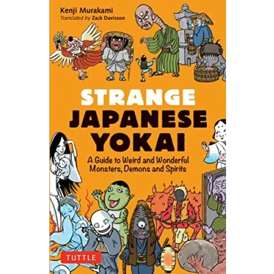 Bild av Strange Japanese Yokai /anglais: A Guide to Weird and Wonderful Monsters, Demons Spirits