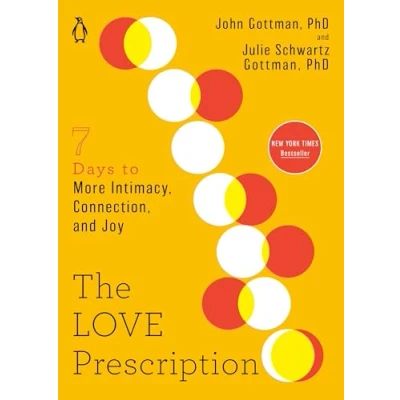 Bild av The Love Prescription: Seven Days to More Intimacy, Connection, and Joy: 1
