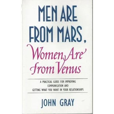 Bild av MEN ARE FROM MARS, WOMEN VENUS A GUIDE FOR IMPROVING COMMUNICATION AND GETTING WHAT YOU WANT IN YOUR RELATIONSHIPS