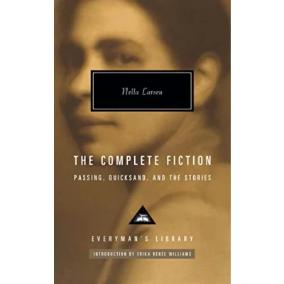 Bild av the Complete Fiction: Passing. Quicksand. And Stories