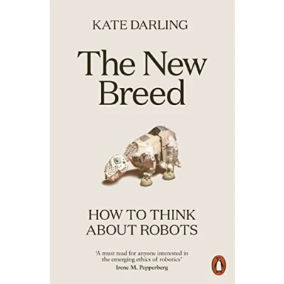 Bild av The New Breed: How to Think About Robots