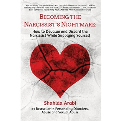 Bild av Becoming the Narcissist&#039;s Nightmare: How to Devalue and Discard Narcissist While Supplying Yourself