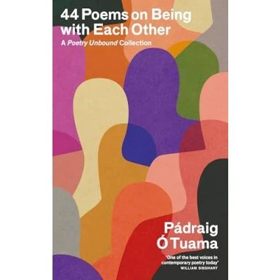 Bild av 44 Poems on Being with Each Other: A Poetry Unbound Collection