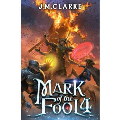 Bild av Mark of the Fool 4: A Progression Fantasy Epic