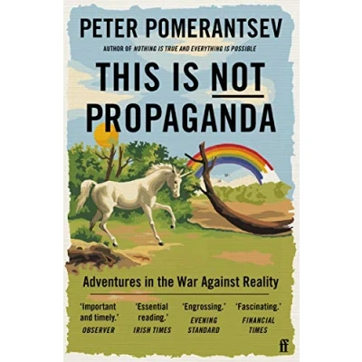 Bild av This Is Not Propaganda: Adventures in the War Against Reality