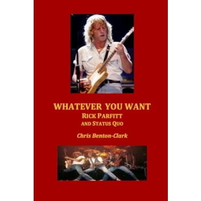 Bild av Whatever you want: Rick Parfitt and Status Quo