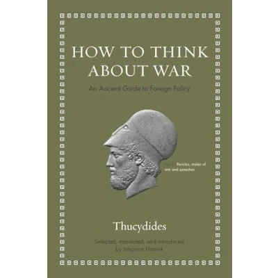 Bild av How to Think about War: An Ancient Guide Foreign Policy