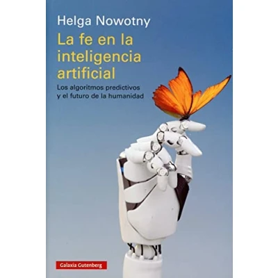 Bild av la fe en inteligencia artificial: Los algoritmos predictivos y el futuro de humanidad