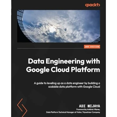 Bild av data Engineering with Google Cloud platform Second Edition: a guide to leveling up as engineer by building scalable