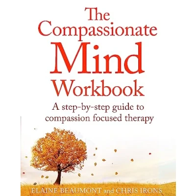 Bild av The compassionate Mind Workbook: A step by guide to developing your self