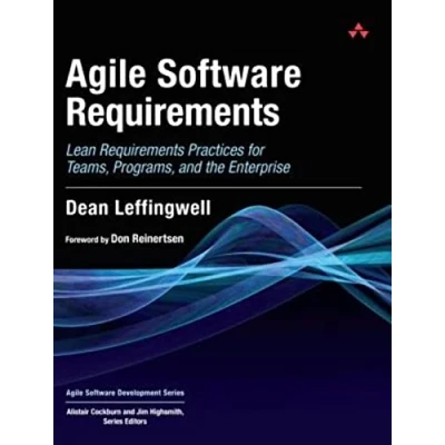 Bild av Agile Software Requirements: Lean Requirements Practices for Teams, Programs, and the Enterprise