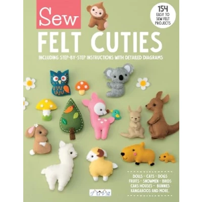 Bild av Sew Felt Cuties: Including Step By Instructions With Detailed Diagrams