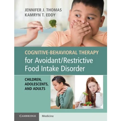 Bild av Cognitive Behavioral Therapy for Avoidant/Restrictive Food Intake Disorder: Children, Adolescents, and Adults