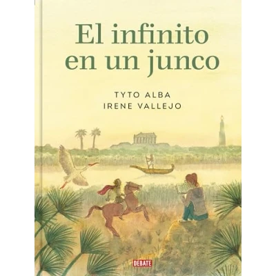 Bild av El infinito en un junco (adaptación gráfica) / Papyrus: the Invention of Books in Ancient World: Nueva versión revisada y aumentada