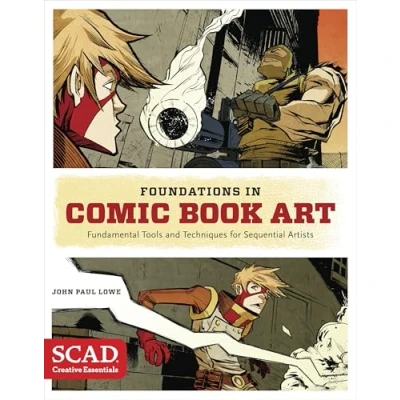 Bild av Foundations in Comic Book Art: SCAD Creative Essentials (Fundamental Tools and Techniques for Sequential Artists)
