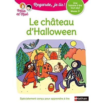 Bild av Regarde je lis, avec Mila et Noé Une histoire à lire tout seul Le château d&#039;Halloween Niveau 3 Dès 5 ans