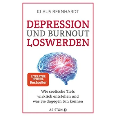 Bild av Depression und Burnout loswerden: Wie seelische Tiefs wirklich entstehen, was Sie dagegen tun können