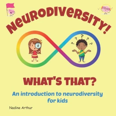 Bild av Neurodiversity! What&#039;s That?: An introduction to neurodiversity for kids
