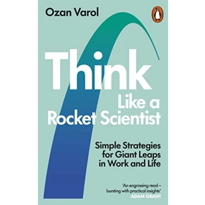 Bild av Think Like a Rocket Scientist: Simple Strategies for Giant Leaps in Work and Life