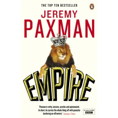 Bild av Empire: What Ruling the World Did to British