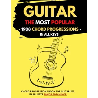 Bild av Guitar Chord Progressions In All Keys: 1908 The Most Popular Chords Progression Major and Minor for Songwriters Musicians, Useful Diagrams
