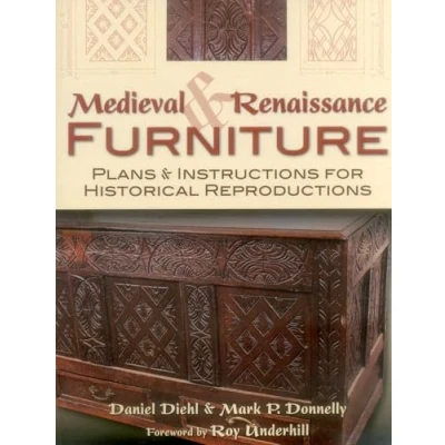 Bild av Medieval &amp; Renaissance Furniture: Plans Instructions for Historical Reproductions