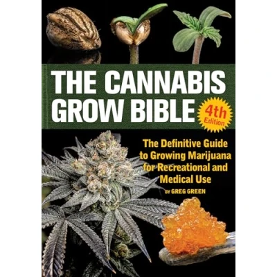 Bild av The Cannabis Grow Bible 4th Edition: Definitive Guide to Growing Marijuana for Recreational and Medical Use