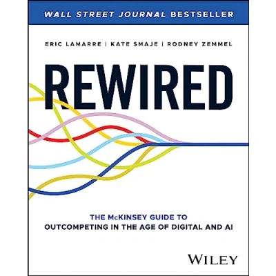 Bild av Rewired: the McKinsey Guide to Outcompeting in Age of Digital and AI