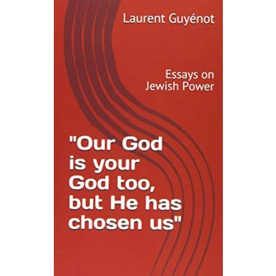 Bild av &quot;Our God is Your Too, But He Has Chosen Us&quot;: Essays on Jewish Power