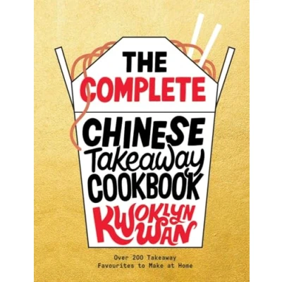 Bild av The Complete Chinese Takeaway Cookbook: Over 200 Favourites to Make at Home