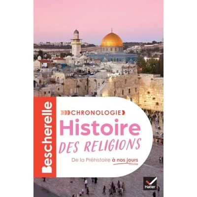 Bild av Bescherelle Chronologie de l&#039;histoire des religions: croyances et grandes religions, la Préhistoire à nos jours