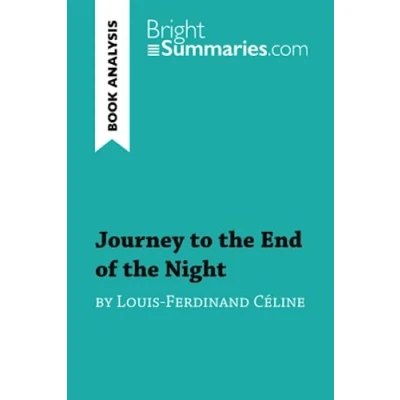 Bild av Journey to the End of Night by Louis Ferdinand Céline (Book Analysis): Detailed Summary, Analysis and Reading Guide