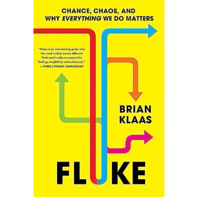 Bild av Fluke: Chance, Chaos, and Why Everything We Do Matters