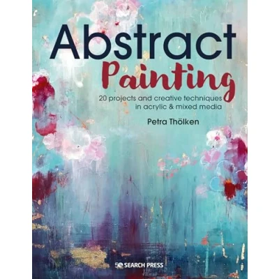 Bild av Abstract Painting: 20 Projects &amp; Creative Techniques in Acrylic Mixed Media