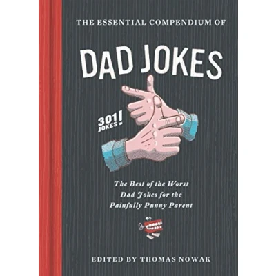 Bild av the Essential Compendium of Dad Jokes: Best Worst Jokes for Painfully Punny Parent